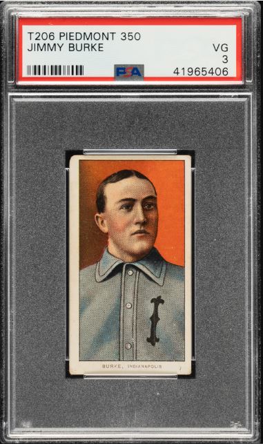 1909-1911 T206 Jimmy Burke Piedmont 350/25 PSA VG 3