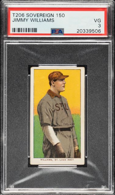 1909-1911 T206 Jimmy Williams Sovereign 150/25 PSA VG 3